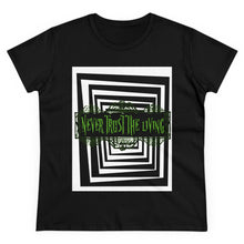 Load image into Gallery viewer, Women's NEVER TRUST Midweight Cotton Tee